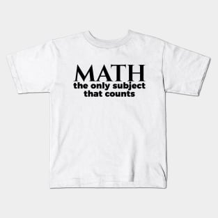 Nerd Math The Only Subject That Counts Kids T-Shirt